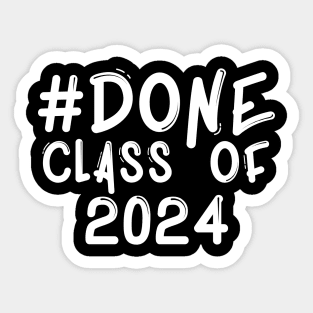 #Done Class of 2024 Sticker